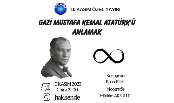 Gazi Mustafa Kemal Atatürk’ü Anlamak